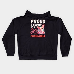 Funny Dog: Proud Parent Of A cute Chihuahua Kids Hoodie